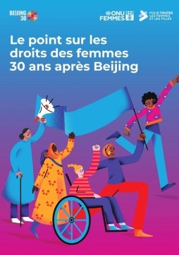 Le point sur les droits des femmes 30 ans après Beijing