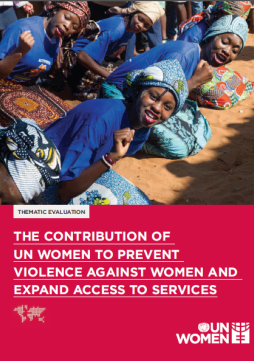 Evaluation on the contribution of UN Women to ending violence against women and expand access to services