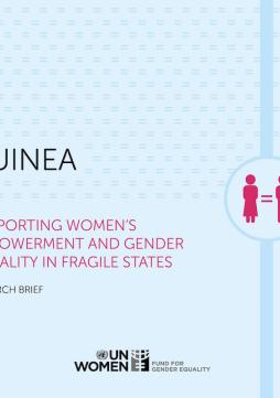 Supporting Women's Empowerment and Gender Equality in Fragile States: Research Brief — Guinea