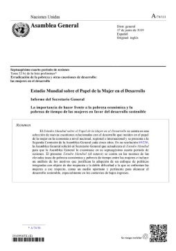 Estudio mundial sobre el papel de la mujer en el desarrollo: Informe del Secretario General (2019): La importancia de hacer frente a la pobreza económica y la pobreza de tiempo de las mujeres en favor del desarrollo sostenible