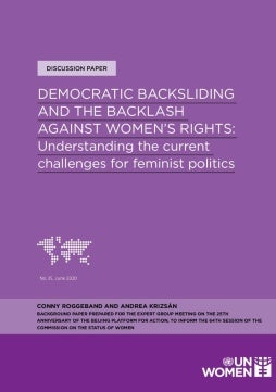 Democratic Backsliding and the Backlash Against Women’s Rights: Understanding the current challenges for feminist politics