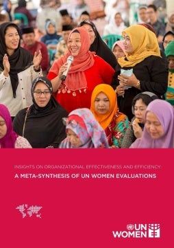 Insights on organizational effectiveness and efficiency: A meta-synthesis of UN Women evaluations