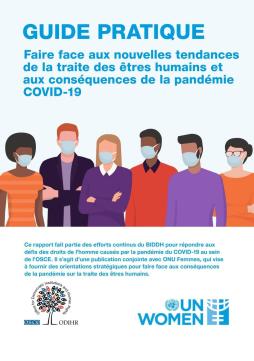 Guide pratique : Faire face aux nouvelles tendances de la traite des êtres humains et aux conséquences de la pandémie COVID-19