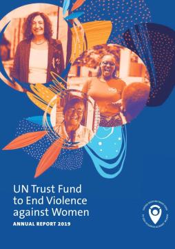 UN Trust Fund to End Violence Against Women annual report 2019
