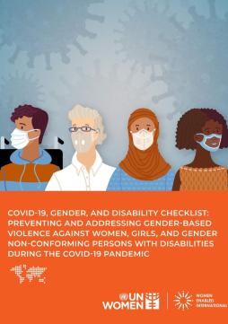 COVID-19, gender, and disability checklist: Preventing and addressing gender-based violence against women, girls, and gender non-conforming persons with disabilities during the COVID-19 pandemic