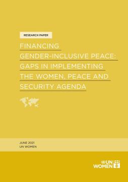 Financing gender-inclusive peace: Gaps in implementing the women, peace, and security agenda