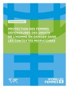 Recommandations sur la protection des femmes défenseuses des droits humains en danger dans les contextes migratoires