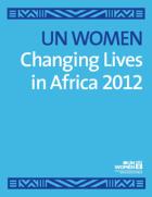 UN Women Changing Lives in Africa 2012
