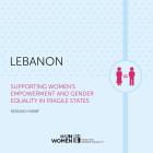 Supporting Women's Empowerment and Gender Equality in Fragile States: Research Brief - Lebanon