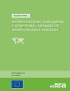 Women working worldwide: A situational analysis of women migrant workers