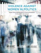 Violence against women in politics: Expert Group Meeting report and recommendations