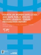 Fourth UN Women Safe Cities and Safe Public Spaces Global Leaders’ Forum: Proceedings report