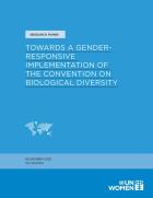 Towards a gender-responsive implementation of the Convention on Biological Diversity