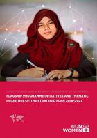 Effectiveness and efficiency assessment of UN Women flagship programme initiatives and thematic priorities of the Strategic Plan 2018–2021